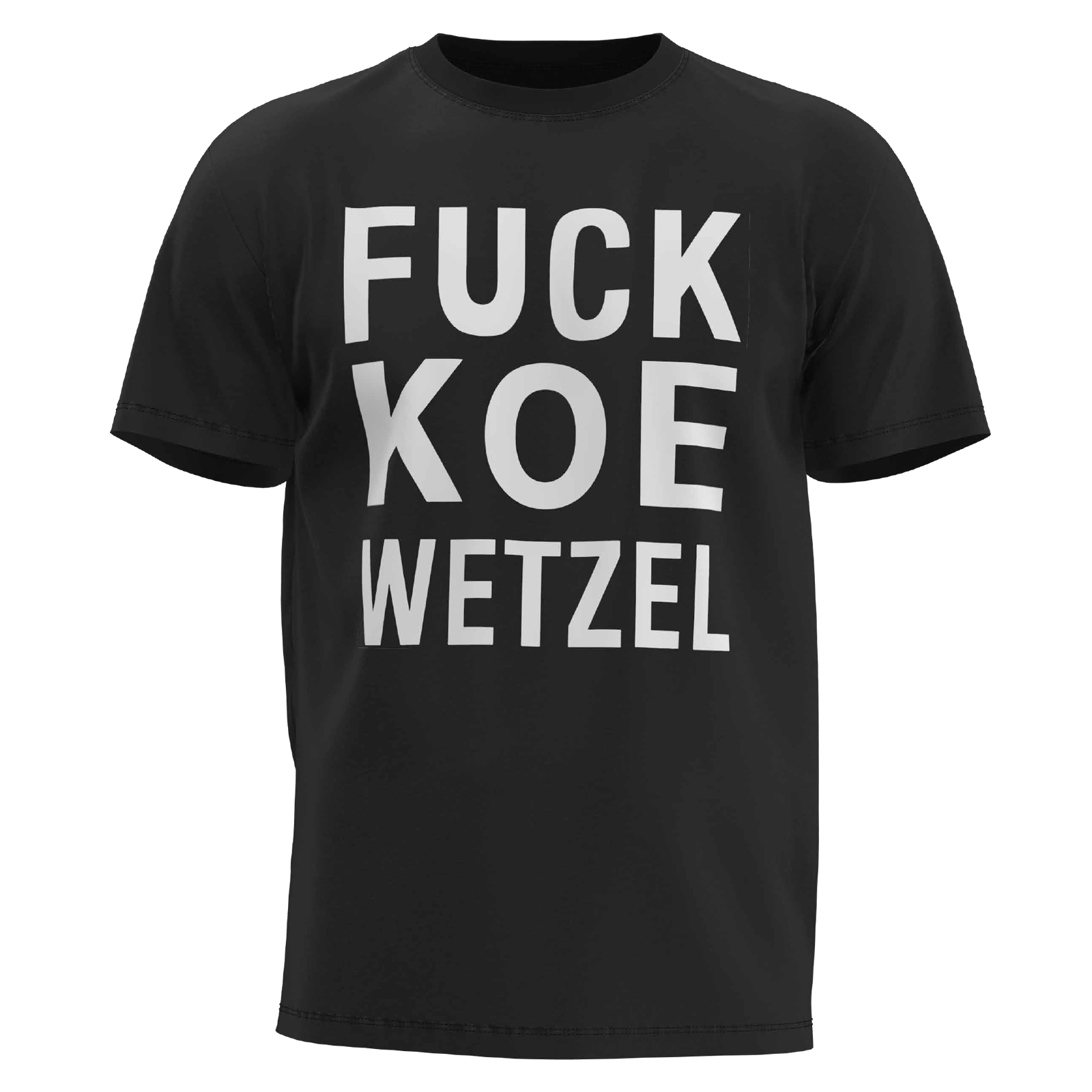 Fuck Koe Wetzel Tee