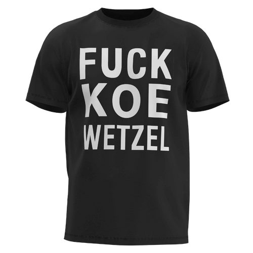 Fuck Koe Wetzel Tee